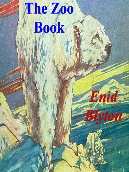 Title details for The Zoo Book by Enid Blyton - Available